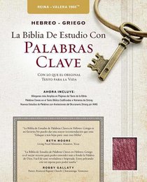 Rvr Hebreo-Griego La Biblia De Estudio Con Palabras Clave Burgundy (Hebrew-greek Key Word Study Bible) Rvr Hebreo-Griego La Biblia De Estudio Con Palabras Clave Burgundy (Hebrew-greek Key Word Study Bible)