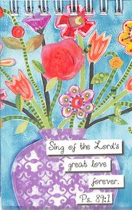 Wirebound Notepad Floral Blessings: Sing of the Lords Love (Psalm 89:1) Wirebound Notepad Floral Blessings: Sing of the Lords Love (Psalm 89:1)