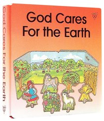 God Cares For the Earth (Concertina Board Books Series) God Cares For the Earth (Concertina Board Books Series)