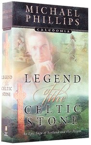 Legend of the Celtic Stone (#01 in Caledonia Series) Legend of the Celtic Stone (#01 in Caledonia Series)
