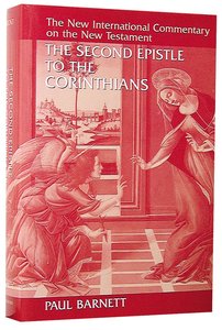 The Second Epistle to the Corinthians (New International Commentary On The New Testament Series) The Second Epistle to the Corinthians (New International Commentary On The New Testament Series)
