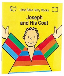 Joseph and His Coat (Little Bible Story Books Series) Joseph and His Coat (Little Bible Story Books Series)